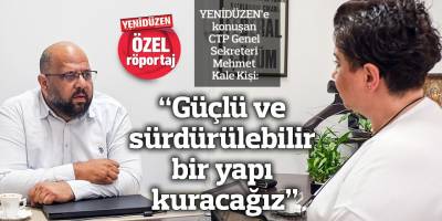 “Güçlü ve sürdürülebilir bir yapı kuracağız”