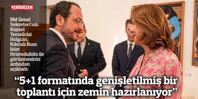 “5+1 formatında genişletilmiş bir toplantı için zemin hazırlanıyor”