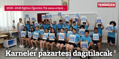 Karneler pazartesi dağıtılacak