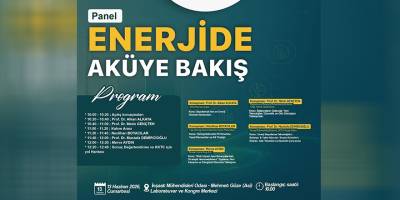 Enerjide Aküye Bakış Paneli düzenleniyor
