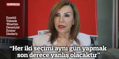 “Her iki seçimi aynı gün yapmak son derece yanlış olacaktır”