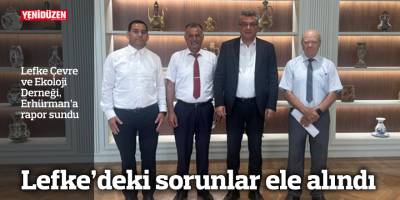 Lefke’deki sorunlar ele alındı