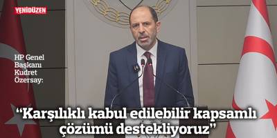 “Karşılıklı kabul edilebilir kapsamlı çözümü destekliyoruz”