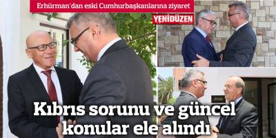 Erhürman'dan eski Cumhurbaşkanlarına ziyaret
