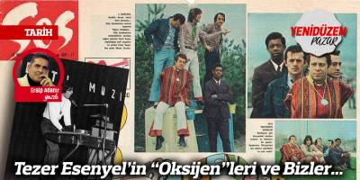 Tezer Esenyel’in “Oksijen”leri ve Bizler...