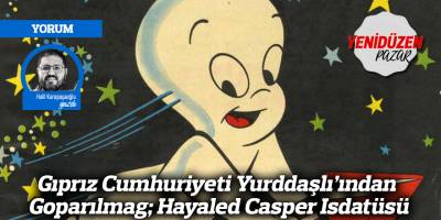 Gıprız Cumhuriyeti Yurddaşlı’ından Goparılmag; Hayaled Casper Isdatüsü