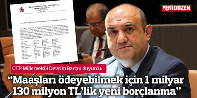 “Maaşları ödeyebilmek için 1 milyar 130 milyon TL’lik yeni borçlanma”