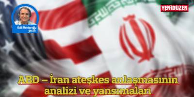 ABD – İran ateşkes anlaşmasının analizi ve yansımaları