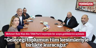"Geleceği toplumun tüm kesimleriyle birlikte kuracağız"