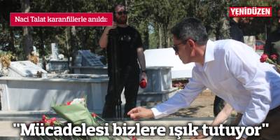 Naci Talat unutulmadı
