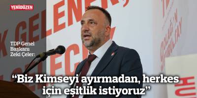 “Biz Kimseyi ayırmadan, herkes için eşitlik istiyoruz”