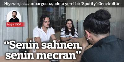 “Senin sahnen, senin mecran”