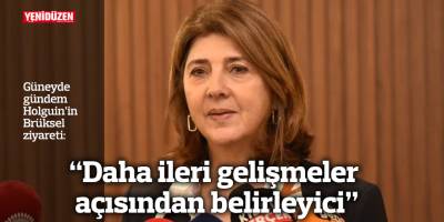 “Daha ileri gelişmeler açısından belirleyici”
