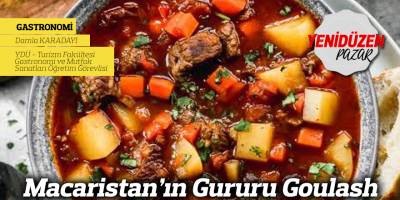 Macaristan’ın Gururu Goulash