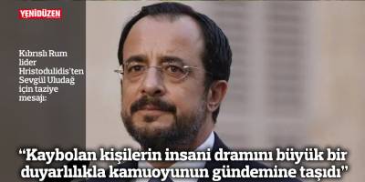 “Kaybolan kişilerin insani dramını büyük bir duyarlılıkla kamuoyunun gündemine taşıdı”