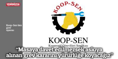 “Masaya davet edilmezsek askıya alınan grev kararını yürürlüğe koyacağız”