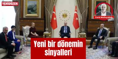 Yeni dönemin sinyalleri