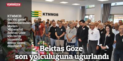 Bektaş Göze son yolculuğuna uğurlandı