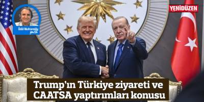Trump’ın Türkiye ziyareti ve CAATSA yaptırımları konusu