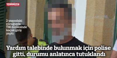 Yardım talebinde bulunmak için polise gitti, durumu anlatınca tutuklandı