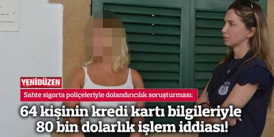 64 kişinin kredi kartı bilgileriyle 80 bin dolarlık işlem iddiası!