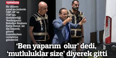 ‘Ben yaparım  olur’ dedi, ‘mutluluklar size’ diyerek gitti