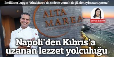Napoli'den Kıbrıs'a uzanan lezzet yolculuğu