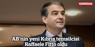 AB’nin yeni Kıbrıs temsilcisi Raffaele Fitto oldu