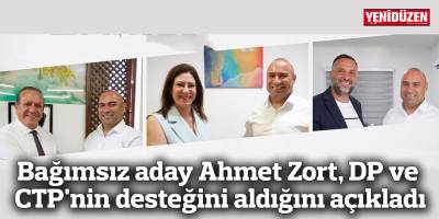 Bağımsız aday Ahmet Zort, DP ve CTP'nin desteğini aldığını açıkladı