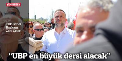 “UBP en büyük dersi alacak”