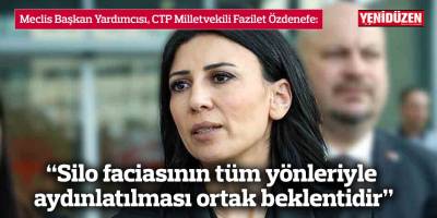 “Silo faciasının tüm yönleriyle aydınlatılması ortak beklentidir”