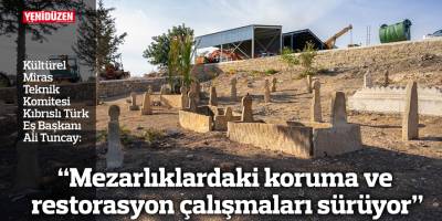 “Mezarlıklardaki koruma ve restorasyon çalışmaları sürüyor”