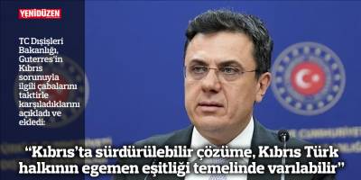 “Kıbrıs’ta sürdürülebilir çözüme, Kıbrıs Türk halkının egemen eşitliği temelinde varılabilir”