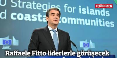 Raffaele Fitto liderlerle görüşecek
