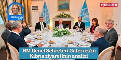 BM Genel Sekreteri Guterres’in Kıbrıs ziyaretinin analizi