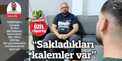 “Sakladıkları kalemler var”