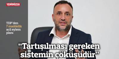 TDP'den 7 maddelik acil eylem planı