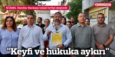"Keyfi ve hukuka aykırı"