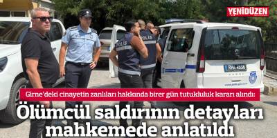 Ölümcül saldırının detayları mahkemede anlatıldı