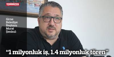 “1 milyonluk iş, 1.4 milyonluk tören”