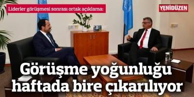Görüşme yoğunluğu haftada bire çıkarılıyor