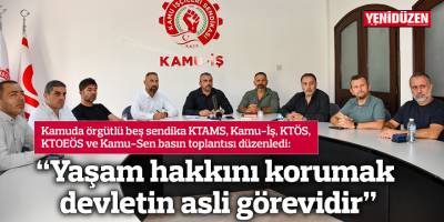 “Yaşam hakkını korumak devletin asli görevidir”