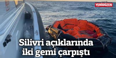 Silivri açıklarında iki gemi çarpıştı