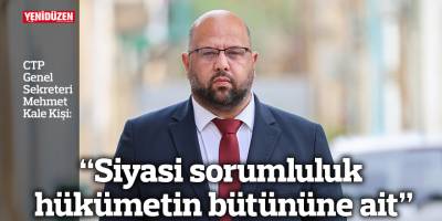 “Siyasi sorumluluk hükümetin bütününe ait”