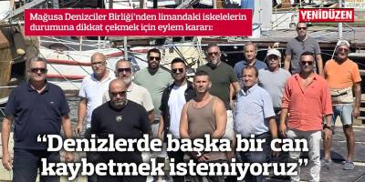 “Denizlerde başka bir can  kaybetmek istemiyoruz”
