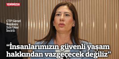 “İnsanlarımızın güvenli yaşam hakkından vazgeçecek değiliz”