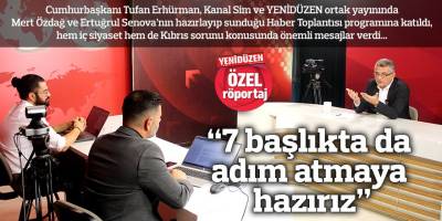“7 başlıkta da adım atmaya hazırız”