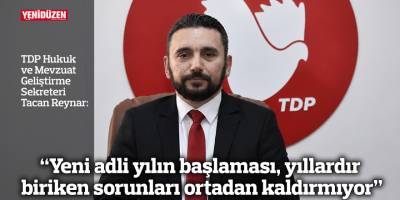 “Yeni adli yılın başlaması, yıllardır biriken sorunları ortadan kaldırmıyor”