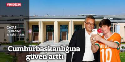 Cumhurbaşkanlığına güven arttı