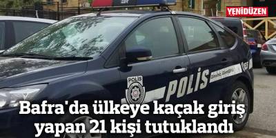 Bafra'da ülkeye kaçak giriş yapan 21 kişi tutuklandı